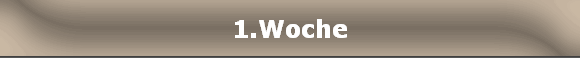 1.Woche