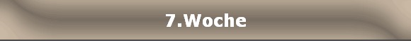 7.Woche